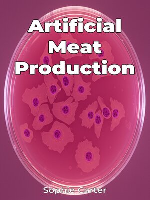 cover image of Artificial Meat Production